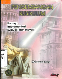 PENGEMBANGAN KURIKULUM : Konsep Implementasi Evaluasi Dan Inovasi