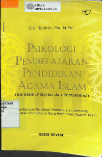 PSIKOLOGI PEMBELAJRAN PENDIDIKAN AGAMA ISLAM:  Berbasis integrasi dan kompetensi