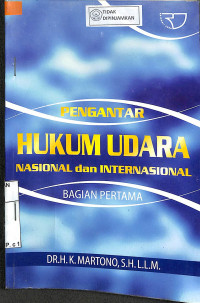 PENGANTAR HUKUM UDARA NASIONAL DAN INTERNASIONAL