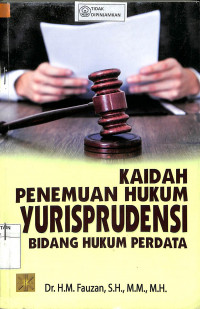 KAIDAH PENEMUAN HUKUM YURISPRUDENSI: Bidang Hukum Perdata