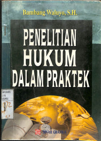 PENELITIAN HUKUM DALAM PRAKTEK