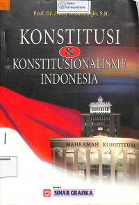 KONSTITUSI DAN KONSTITUSIONASLISME INDONESIA