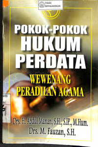 POKOK-POKOK HUKUM PERDATA : Wewenang Peradilan Agama