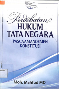 PERDEBATAN HUKUM TATA NEGARA PASCA AMANDEMEN KONSTITUSI