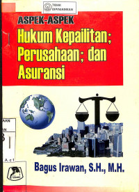 ASPEK-APEK HUKUM KEPAILITAN PERUSAHAAN & ASURANSI