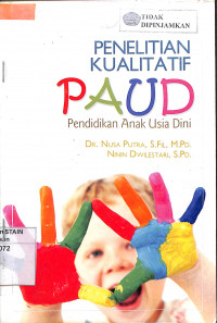 PENELITIAN KUALITATIF PAUD : Pendidikan Anak Usia Dini