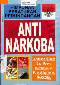 HIMPUNAN PERATURAN PERUNDANGAN ANTINARKOBA