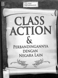 CLASS ACTION DAN PEBANDINGANNYA DENGAN NEGARA LAIN