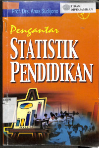 PENGANTAR STATISTIK PENDIDIKAN