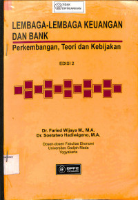 Lembaga-lembaga keuangan dan bank ; perkembangan, teori dan kebijakan