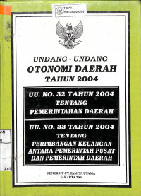 UNDANG-UNDANG OTONOMI DAERAH TAHUN 2004