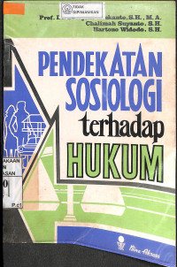 PENDEKATAN SOSIOLOGI TERHADAP HUKUM