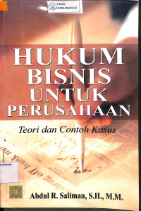 HUKUM BISNIS UNTUK PERUSAHAAN TEORI DAN CONTOH KASUS