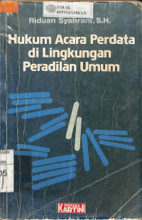 HUKUM ACARA PERDATA DI LINGKUNGAN PERADILAN UMUM