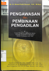 PENGAWASAN DAN PEMBINAAN PENGADILAN