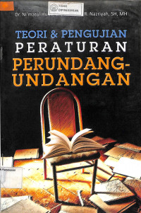 TEORI DAN PENGUJIAN PERATURAN PERUNDANG-UNDANGAN