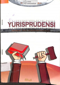 YURISPRUDENSI : Antara Teori Implementasinya