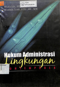 HUKUM ADMINISTRASI LINGKUNGAN KONTEMPORER