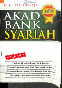 AKAD BANK SYARIAH: Panduan Hukum bagi Nasabah & Karyawan Bank Syariah