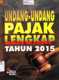 UNDANG-UNDANG PAJAK LENGKAP TAHUN 2015