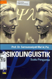 PSIKOLINGUISTIK : Suatu Pengantar