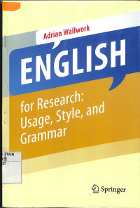 ENGLISH FOR RESEARCH : Usage, Style, And Grammar