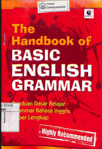 THE HANDBOOK OF BASIC ENGLISH GRAMMAR : Panduan Dasar Belajar Grammar Bahas Inggris