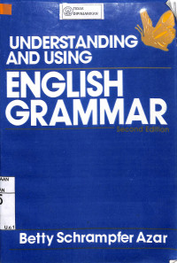 UNDERSTANDING AND USING ENGLISH GRAMMAR