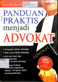 PANDUAN PRAKTIS MENJADI ADVOKAT