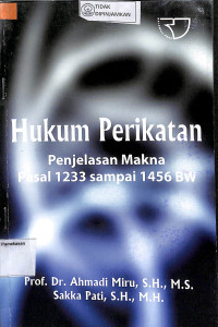 HUKUM PERIKATAN (Penjelasan Makna Pasal 1233 Sampai 1456 Bw)