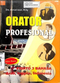 ORATOR PROFESIONAL : Pidato 3 Bahasa Arab-Inggris