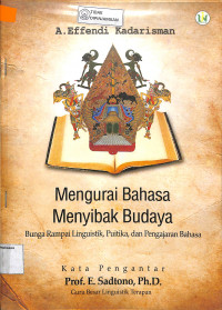 MENGURAI BAHASA MENYIBAK BUDAYA: Bunga Rampai Linguistik, Puitika, dan Pengajaran Bahasa