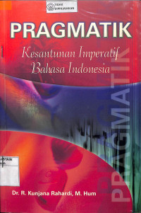 PRAGMATIK : Kesantunan Imperatif Bahasa Indonesia