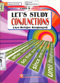 A SERIES OF GRAMMAR : Let's Study Conjunctions = Ayo Belajar Konjungsi