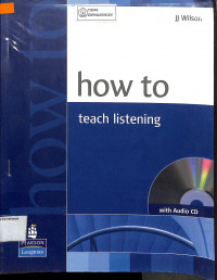 HOW TO TEACH LISTENING