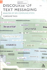 DISCOURSE OF TEXT MESSAGING : Analysis of SMS Communication