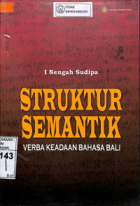 STRUKTUR SEMANTIK : Verba Keadaan Bahasa Bali