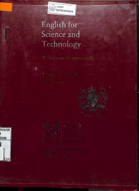 ENGLISH FOR SCIENCE AND TECHNOLOGY: A Discourse Approach