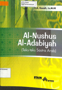 AL-NUSHUS AL-ADABIYAH : Teks-Teks Sastra Arab