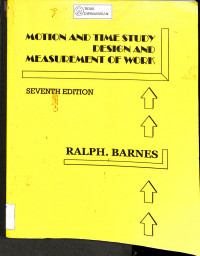 MOTION AND TIME STUDY DESIGN AND MEASUREMENT OF WORK