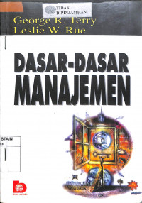 DASAR-DASAR MANAJEMEN = PRINCIPLES OF MANAGEMENT