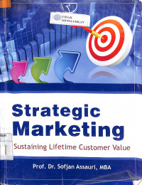 STRATEGIC MARKETING : Sustaining Lifetime Customer Valve