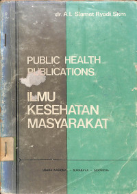 PUBLIC HEALTH PUBLICATIONS: Ilmu Kesehatan Masyarakat