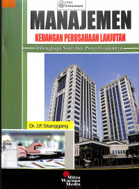 MANAJEMEN KEUANGAN PERUSAHAAN LANJUTAN : Dilengkapi Soal Dan Penyelesaiannya