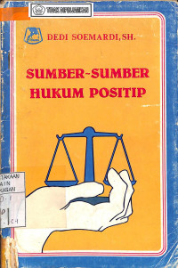 SUMBER-SUMBER HUKUM POSITIF