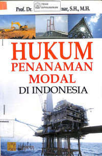 HUKUM PENANAMAN MODAL DI INDONESIA