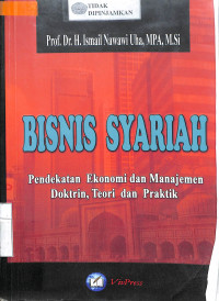 BISNIS SYARIAH : Pendekatan Ekonomi dan Manajemen Doktrin, Teori dan Praktik