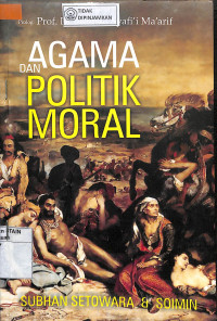 AGAMA DAN POLITIK MORAL