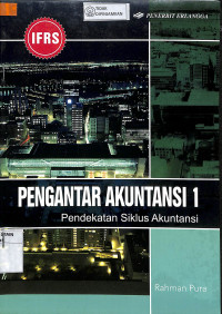 PENGANTAR AKUNTANSI 1: Pendekatan Siklus Akuntansi