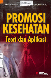 PROMOSI KESEHATAN: Teori dan Aplikasi